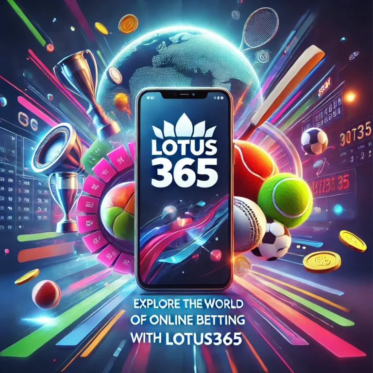 Explore the World of Online Betting with Lotus365